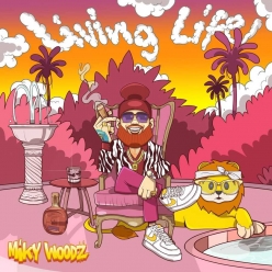 Miky Woodz - Living Life